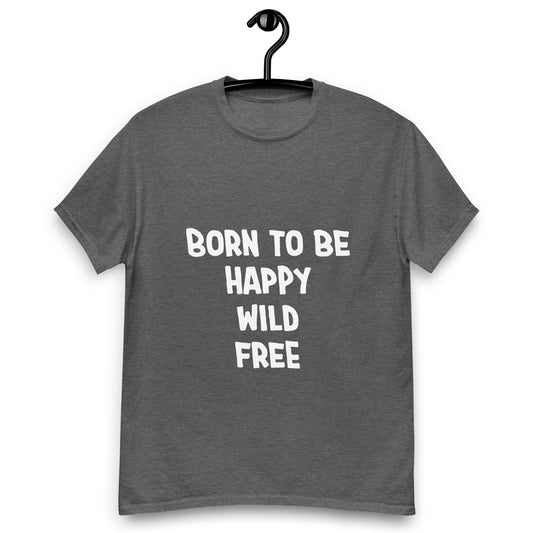 T-shirt Born to Be