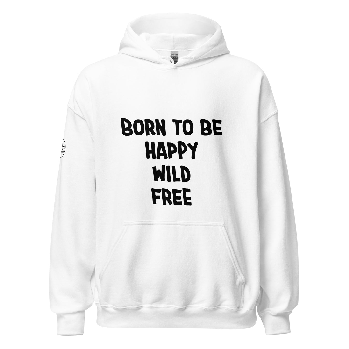 Born To Be  Hoodie